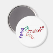 Fake It Magnet Magneet (Voorkant / Achterkant)