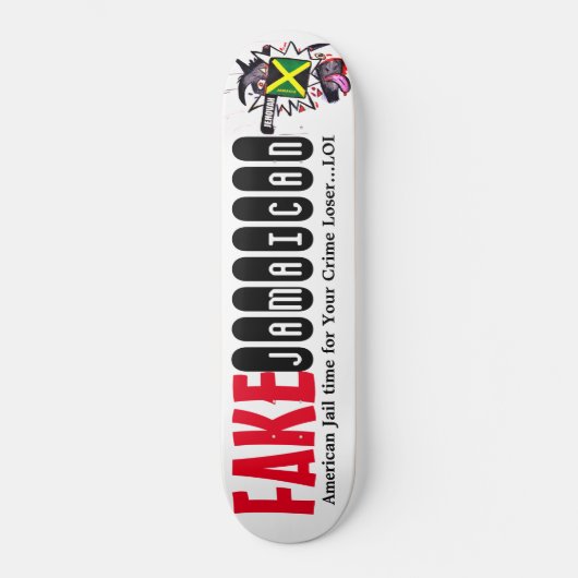 FAKE JAMAICAN Skateboard (Recto)