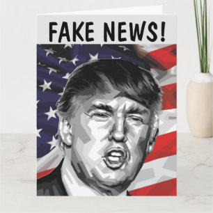 FAKE NEWS! DONALD TRUMP big BIRTHDAY KAART