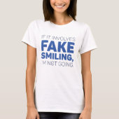 Fake Smiling T-shirt (Voorkant)