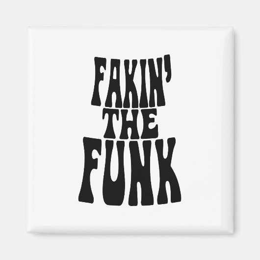Fakin' the Funk Magneet (Voorkant)