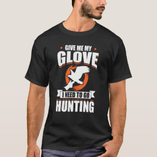Falconer Hunter Falconer Tracker Duck Hunte T-shirt