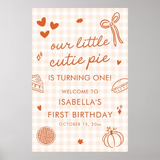 Fall A Little Cutie Pie 1st Birthday Welcome Sign Poster (Voorkant)