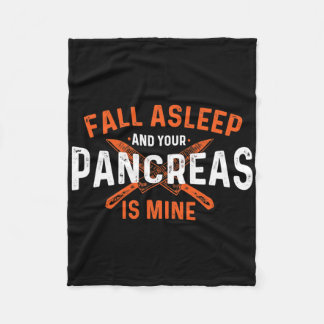 Fall Asleep And Your Pancreas Is Mine - Diabetic D Fleece Deken