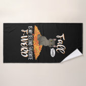 Fall est My Second Favorite F-Word (Serviette de bain)