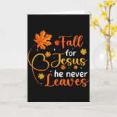 Fall For Jesus He Never Leaves Leaves Autumn Chris Kaart (Gele Bloem)