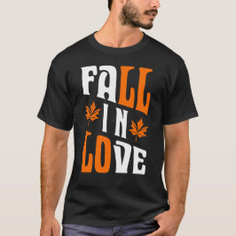 Fall In Love T-shirt