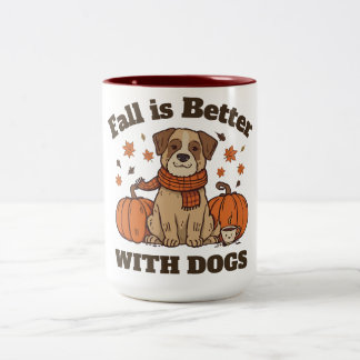 Fall Is Better With Dogs – Cozy Autumn Pup Lover  Tweekleurige Koffiemok