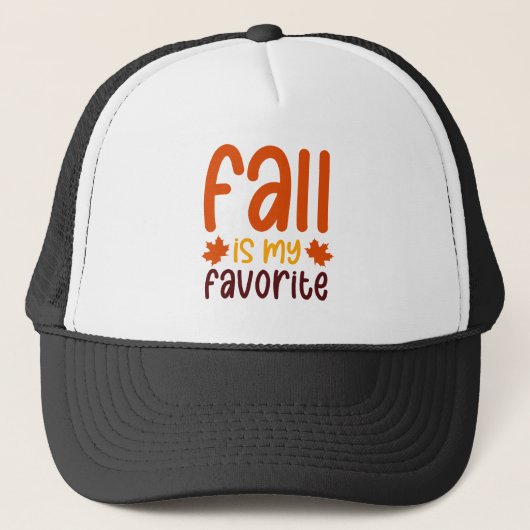 Fall Is My Favorite - Cozy Autumn Quote Design Trucker Pet (Voorkant)