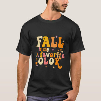 Fall My Favorite Color Fall Leaves Autumn T-shirt