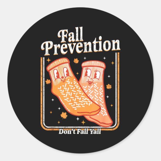Fall Prevention Don't Fall Y'all Physical Therapy Ronde Sticker (Voorkant)