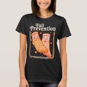 Fall Prevention Don't Fall Y'all Physical Therapy  T-shirt (Voorkant)