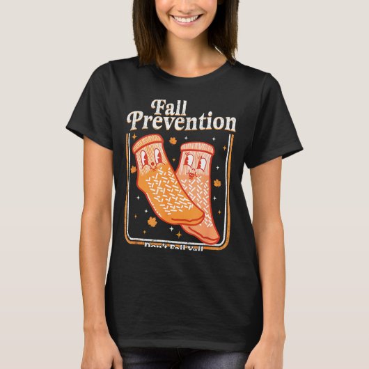 Fall Prevention Don't Fall Y'all Physical Therapy  T-shirt (Voorkant)