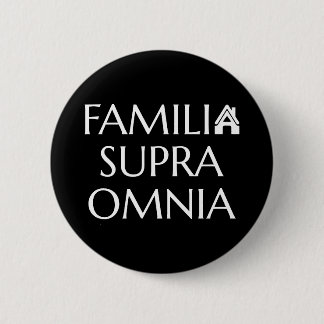 Familia supra omnia - Latijns citaat Ronde Button 5,7 Cm
