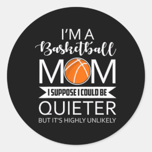 FAMILIE 365 Ik ben een basketbal mam leuke Gezegde Ronde Sticker
