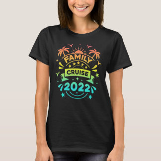 Familie Cruise 2022 Cruise Familie Cruise 2022 T-shirt