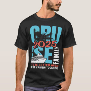 Familie Cruise 2025 Mooie bijpassende outfit cruis T-shirt