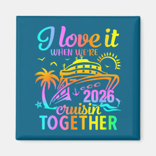 Familie Cruise 2026 Ik hou ervan als we cruisen sa Magneet