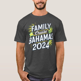 familie cruise Bahama's 2024 T-shirt