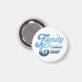 Familie Cruise Crew Magnet Magneet (Voorkant / Achterkant)