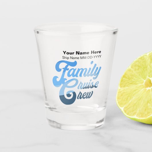 Familie cruisebemanning shot glas (Voorkant)
