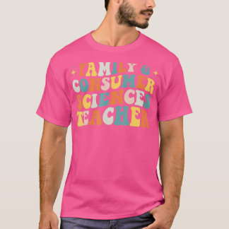 Familie- en consumentenwetenschappen FCS Teacher B T-shirt