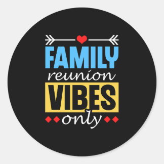 Familie hereniging vibes alleen verzamelen familie ronde sticker