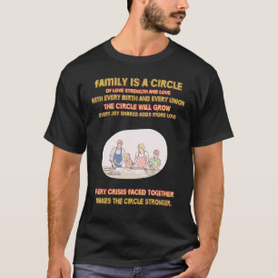 Familie is een cirkel van liefdeskracht en citaat t-shirt