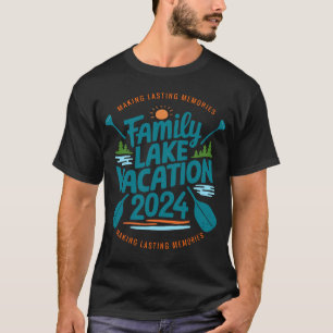 Familie Lake Trip 2024 Vakantie Liefde Vriend Matc T-shirt