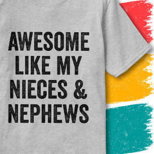 Familie Quote Geweldig Net als mijn nichtjes en ne T-shirt