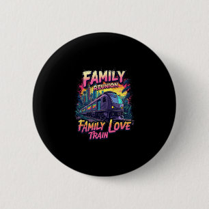 Familie Reünie Liefde Trein Team Vergadering Reis Ronde Button 5,7 Cm