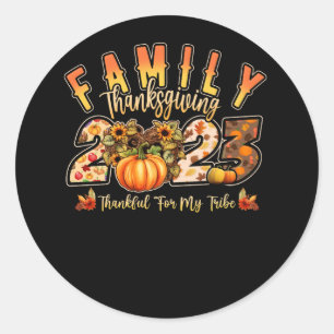 Familie Thanksgiving 2023 Dankbaar voor Mijn Tribe Ronde Sticker