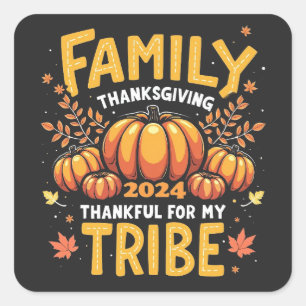 Familie Thanksgiving 2024 Dankbaar voor mijn famil Vierkante Sticker