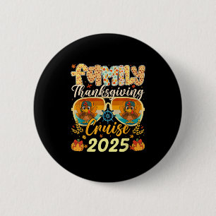 Familie Turkije Cruise Vakantie Trip 2025 Thanksgi Ronde Button 5,7 Cm