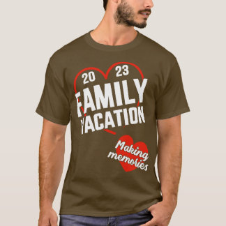 Familie vakantie 2023 herinneringen hart maken t-shirt