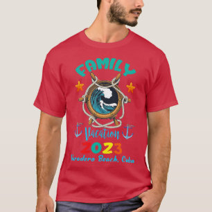 Familie vakantie 2023 Varadero Beach Cuba T-shirt