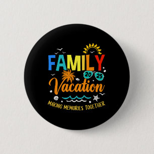Familie vakantie 2025 Samen herinneringen maken Ma Ronde Button 5,7 Cm