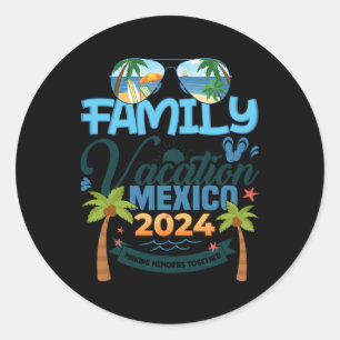 Familie Vakantie Mexico 2024 Vakantie 2024 Ronde Sticker
