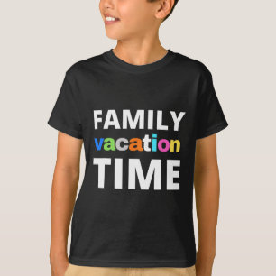Familie Vakantie Tijd Vakantie Trip Grappige Match T-shirt