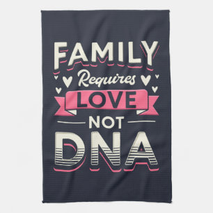 Familie vereist liefde, geen DNA Adoptie Theedoek