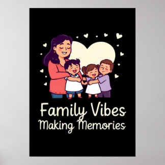 Familie Vibe Maakt Herinneringen - Grappige vakant Poster