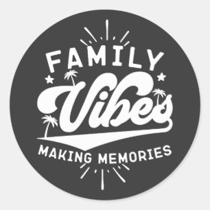 Familie Vibes Making Memories Grappig Gezegde Matc Ronde Sticker
