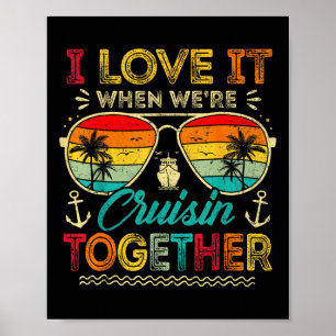 Familiecruise 2025 I Love It When We're Cruisin' T Poster