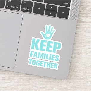 Families bij elkaar houden sticker