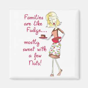 Families zijn als Fudge Magneet