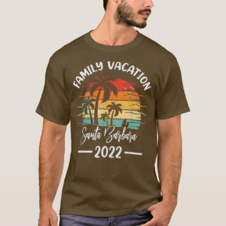 familievakantie 2022 Californische Santa Barb T-shirt