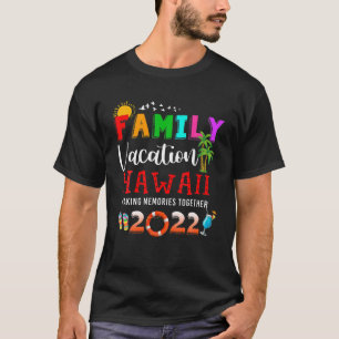 Familievakantie Hawaii die herinneringen samenvoeg T-shirt