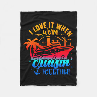 Family Cruise 2026 I Love It When Were Cruisin Tog Fleece Deken