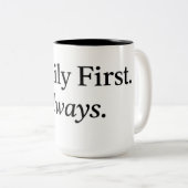 Family First Always Mug | Minimal Family Quote Cof (Devant droit)