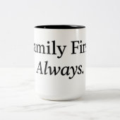 Family First Always Mug | Minimal Family Quote Cof (Centre)